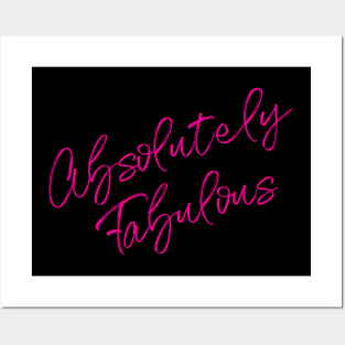 Absolutely Fabulous - in shocking pink! Posters and Art